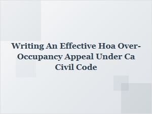 How to Write an Effective Hoa Over-Occupancy Appeal in California