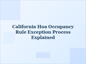 Understanding California Hoa Occupancy Rule Exceptions
