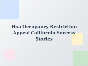 How Homeowners Won Hoa Occupancy Appeals in California
