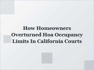 How Homeowners Successfully Challenged Hoa Limits in Court