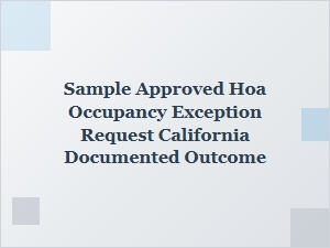 California Hoa Approves Documented Occupancy Exception Request